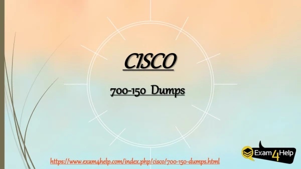 Latest 700-150 Practice Test - Cisco 700-150 Question Answers Dumps