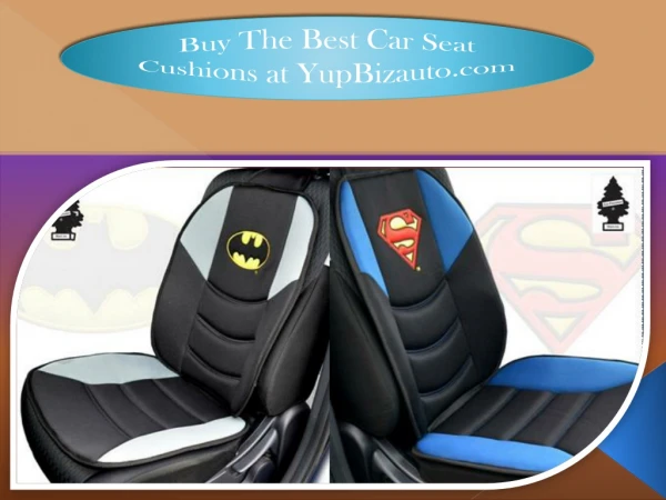 Buy The Best Car Seat Cushions at YupBizauto.com