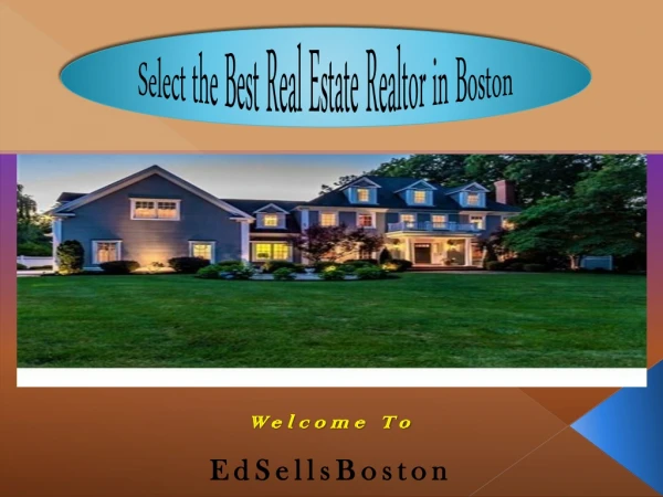 Select the Best Real Estate Realtor in Boston