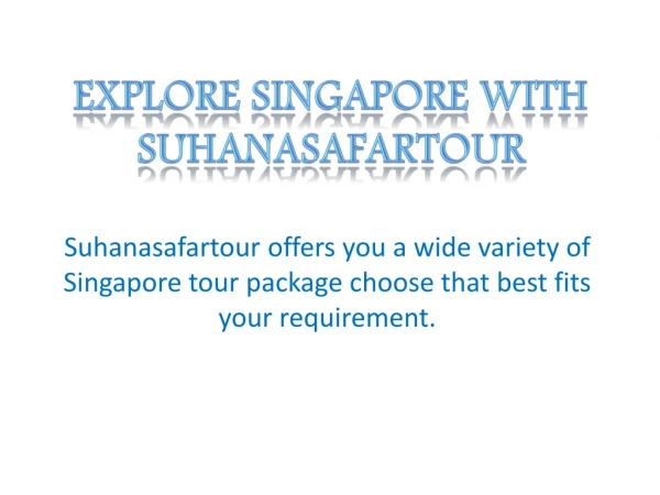 Get the most affordable deal on Singapore tour package