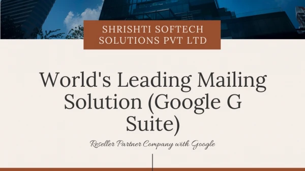 World's Leading Mailing Solution (Google G Suite) | Shrishti Softech
