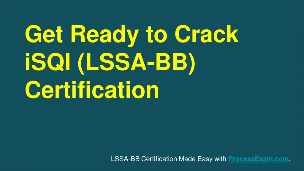 get ready to crack isqi lssa bb certification