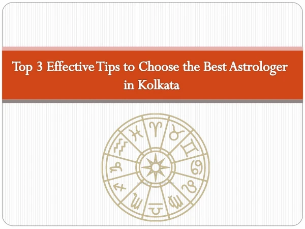 Top 3 Effective Tips to Choose the Best Astrologer in Kolkata