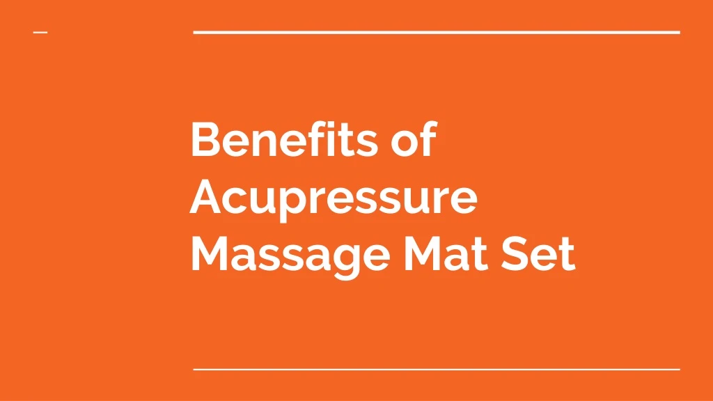 benefits of acupressure massage mat set