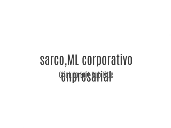 sarco,ML corporativo