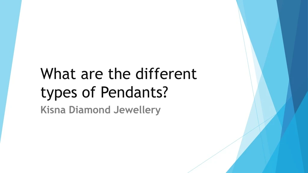 what are the different types of pendants
