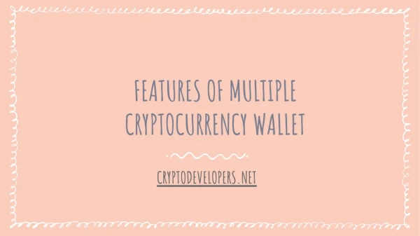 Cryptocurrency Wallet Features