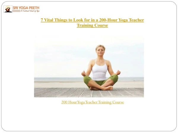 7 Vital Things to Look for in a 200-Hour Yoga Teacher Training Course