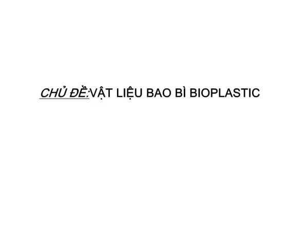 CH : VT LIU BAO B BIOPLASTIC