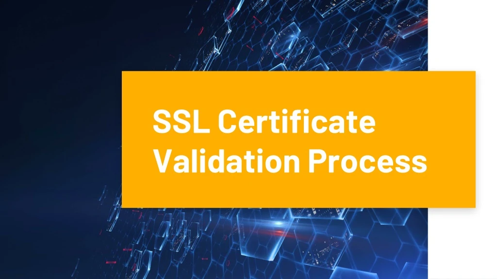 ssl certificate validation process