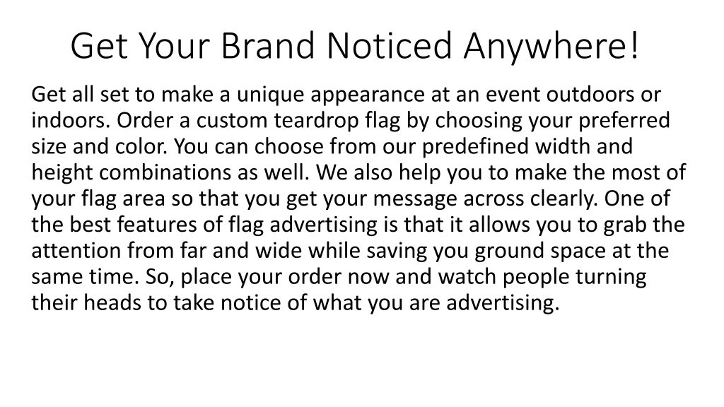 get your brand noticed anywhere