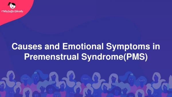 Causes and Emotional Symptoms in Premenstrual Syndrome(PMS)