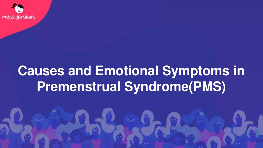 causes and emotional symptoms in premenstrual