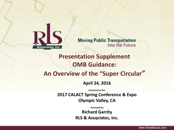 Presentation Supplement OMB Guidance: An Overview of the “Super Circular ”