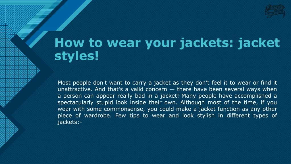 how to wear your jackets jacket styles
