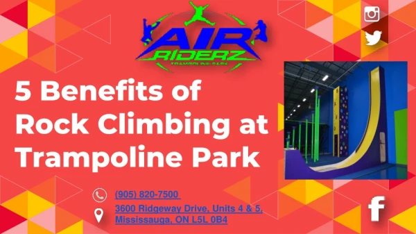 5 Benefits of Rock Climbing at Trampoline Park