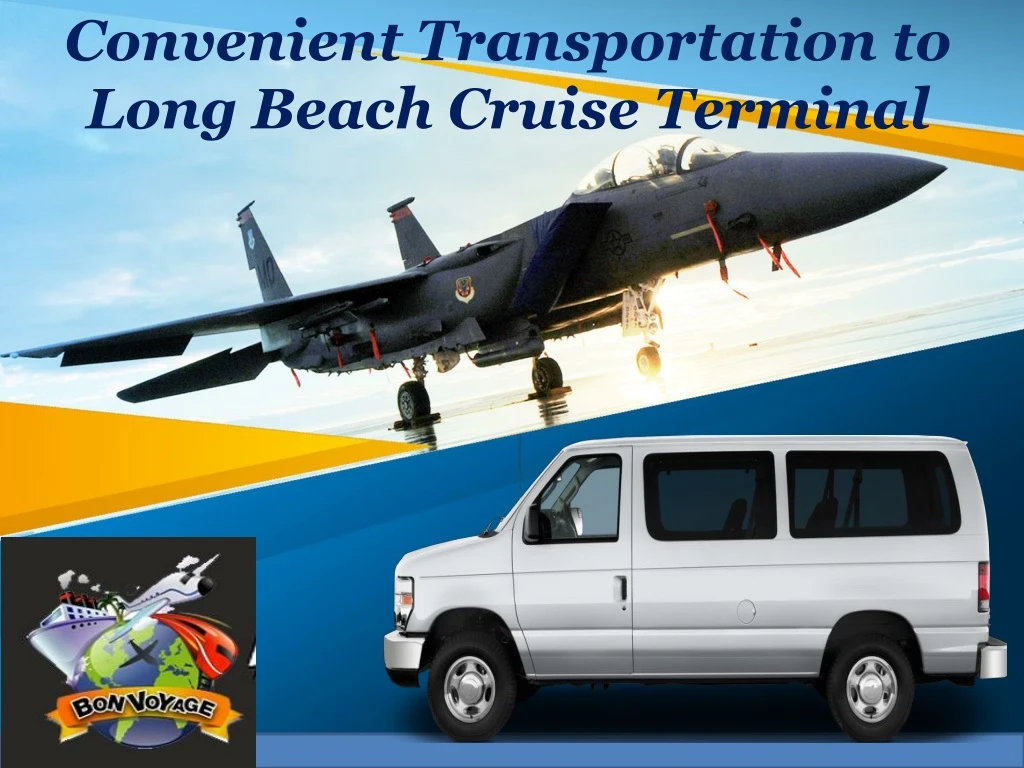 convenient transportation to long beach cruise