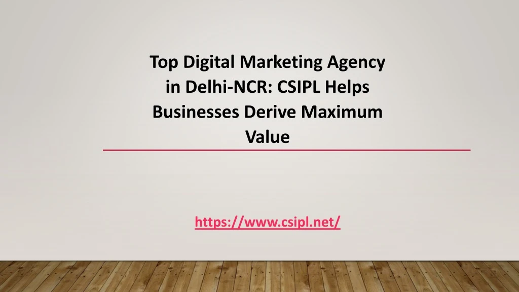 top digital marketing agency in delhi ncr csipl