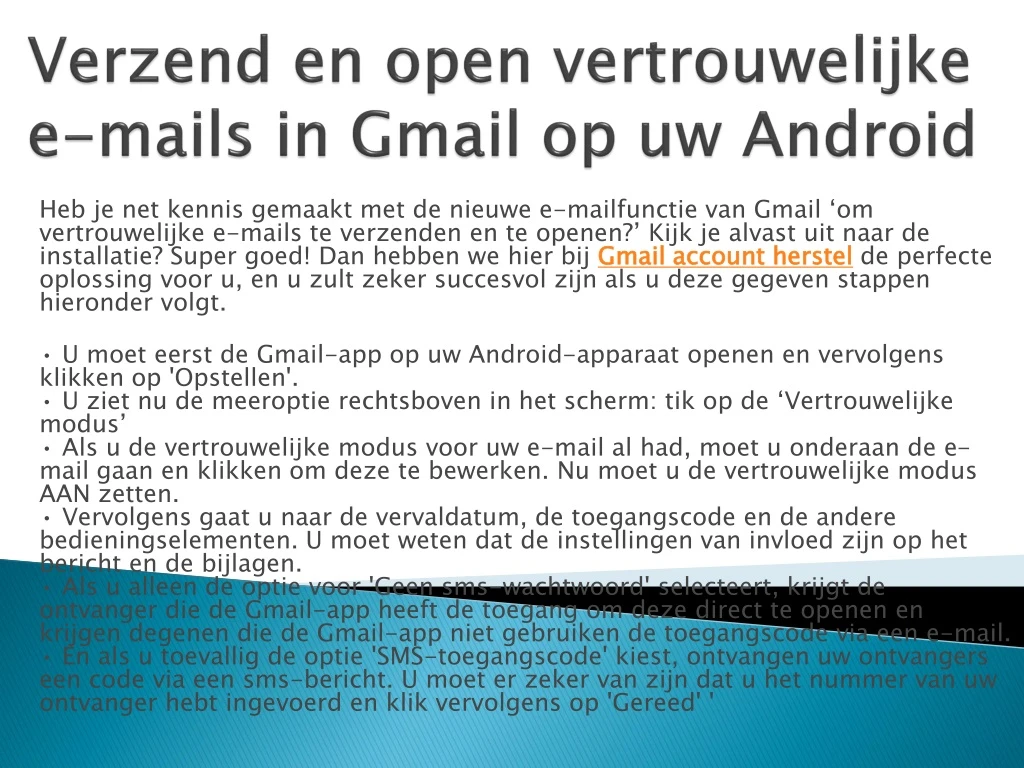 verzend en open vertrouwelijke e mails in gmail op uw android
