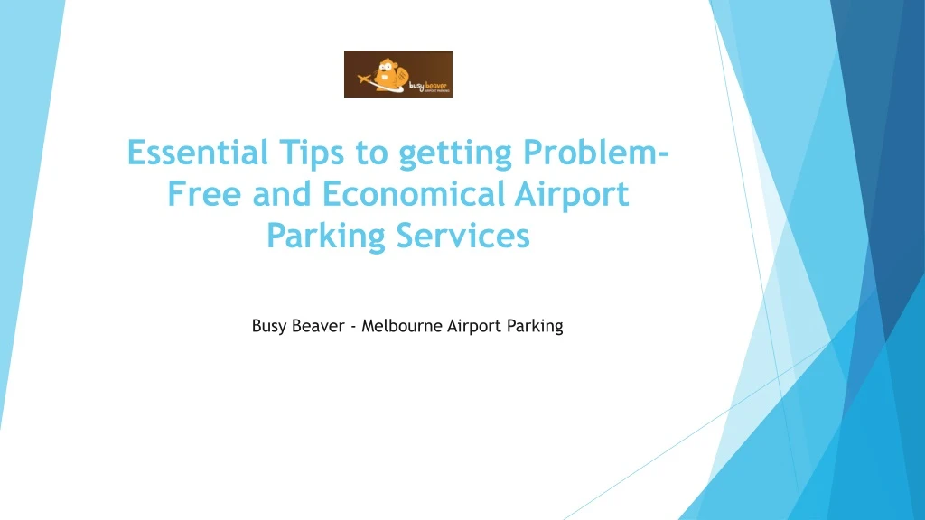 essential tips to getting problem free and economical airport parking services