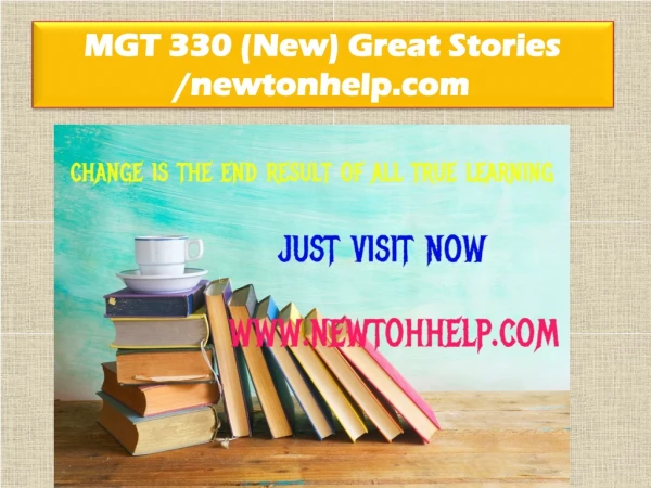 MGT 330 (New) Great Stories /newtonhelp.com