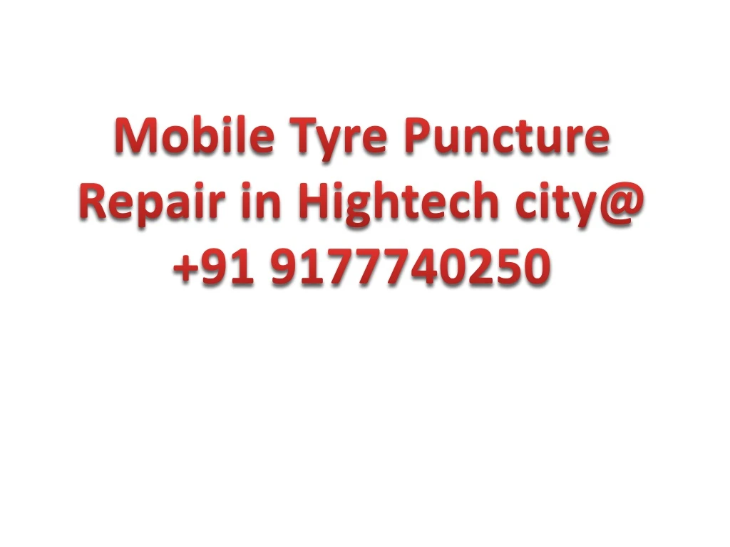 mobile tyre puncture repair in hightech city@