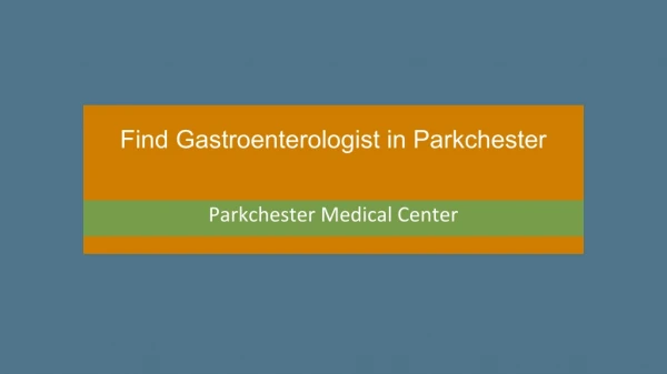 Gastroenterology Doctor Bronx NY, Gastro Specialist Parkchester NY