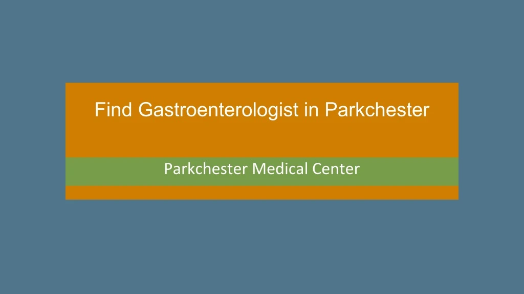 find gastroenterologist in parkchester