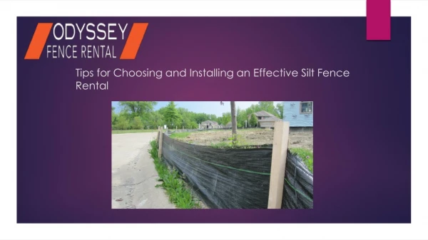 Tips for Choosing and Installing an Effective Silt Fence Rental