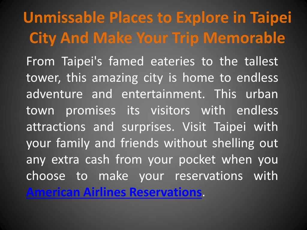 unmissable places to explore in taipei city and make your trip memorable
