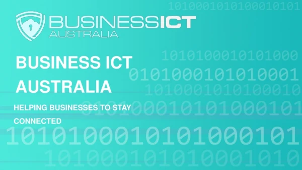 Business ICT Australia - Helping Businesses to Stay Connected