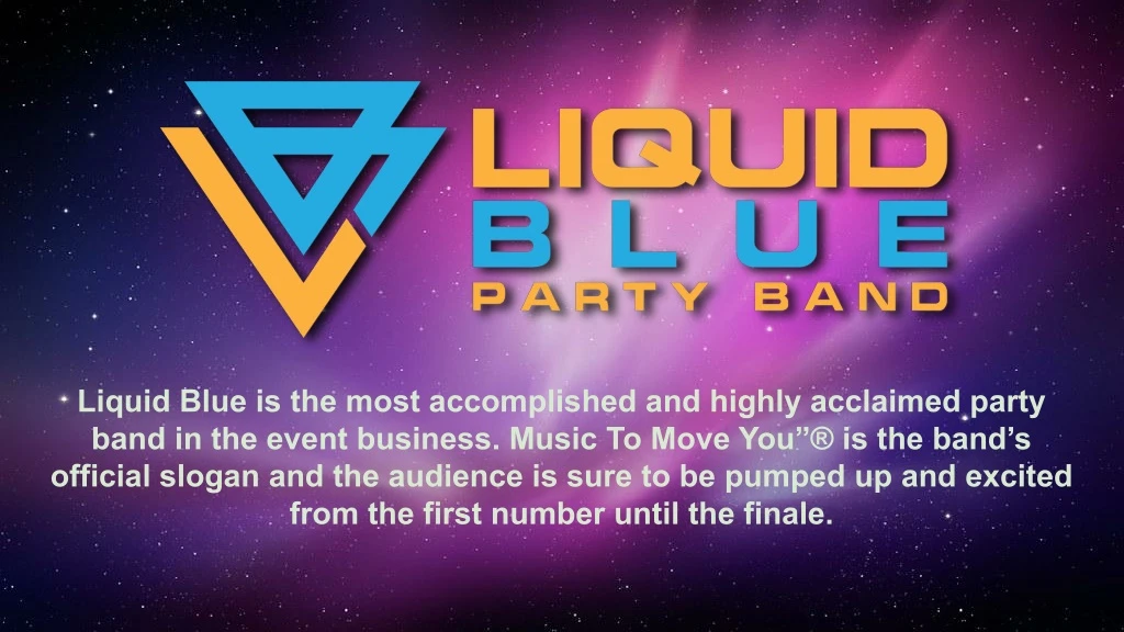 liquid blue is the most accomplished and highly