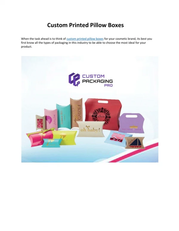 custom printed pillow boxes when the task ahead