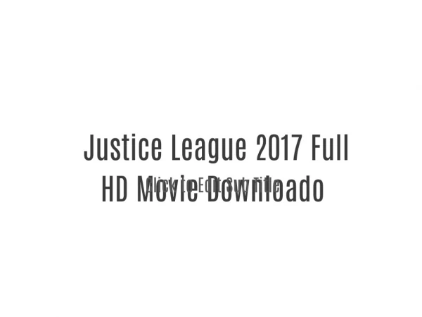 Justice League 2017 Full HD Movie Download