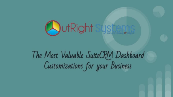 SuiteCRM Dashboard Customization | Outright Store