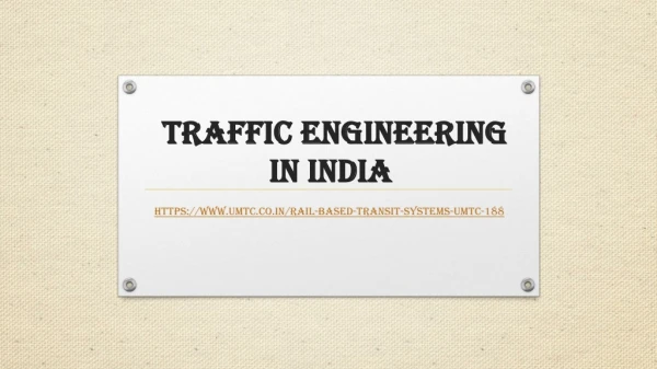 traffic engineering in india
