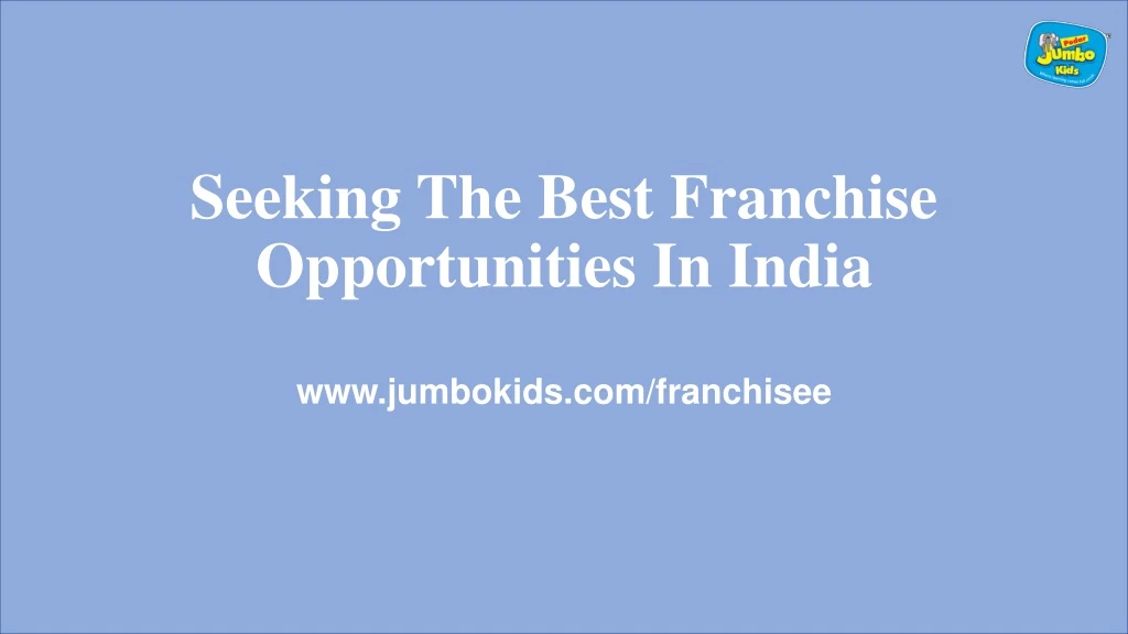 seeking the best franchise opportunities in india