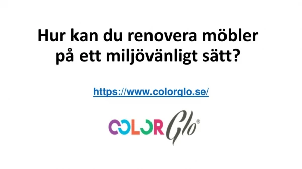 Hur kan du renovera möbler på ett miljövänligt sätt?