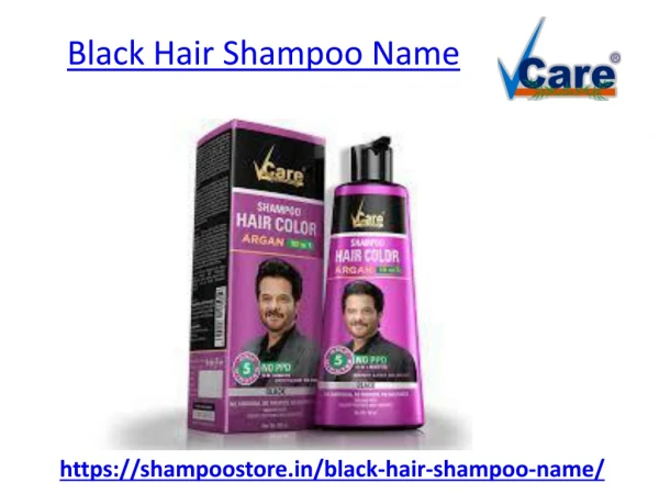 Know more about black shampoo name