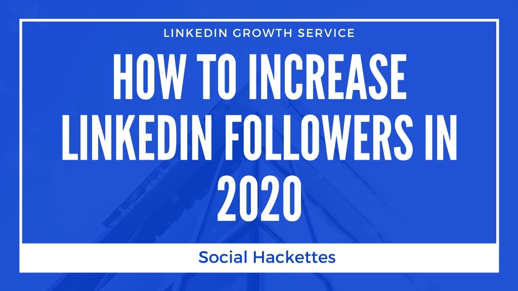 linkedin growth service