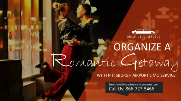 Organize A Romantic Getaway with Pittsburgh Airport Limo Service