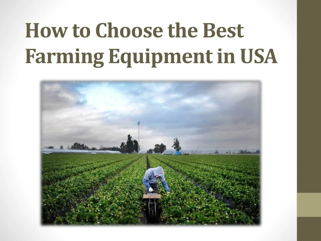 how to choose the best farming equipment in usa