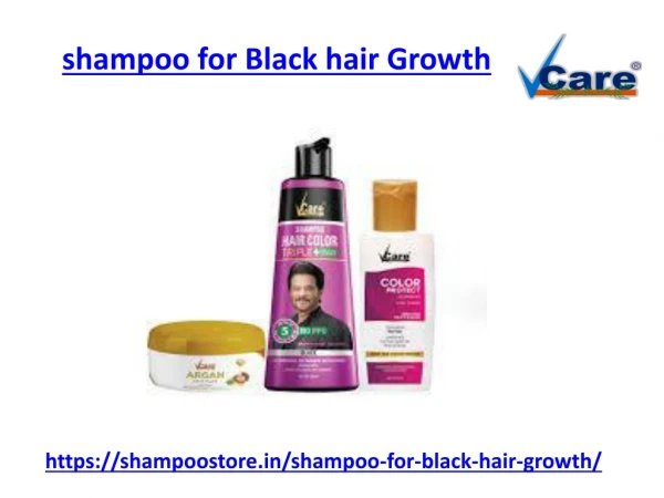 Are you looking shampoo for black hair growth