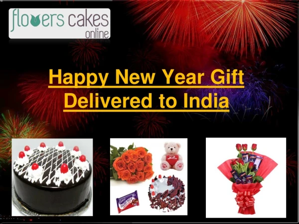 New Year's Flowers, Cake And Gifts in India