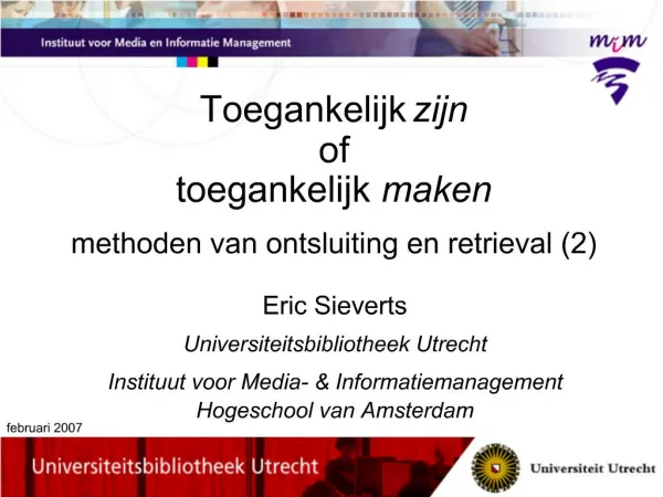 Eric Sieverts Universiteitsbibliotheek Utrecht Instituut voor Media- Informatiemanagement Hogeschool van Amsterdam
