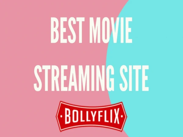 Streaming Movies Now! With Best Movie Streaming Site.