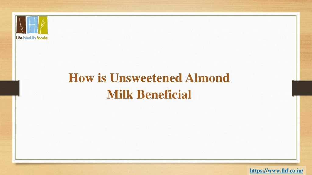 how is unsweetened almond milk beneficial