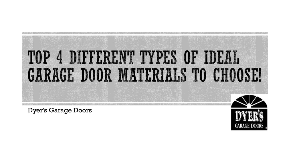 top 4 different types of ideal garage door materials to choose