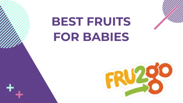 Best Fruits For Babies | Baby Fruit | FRU2go