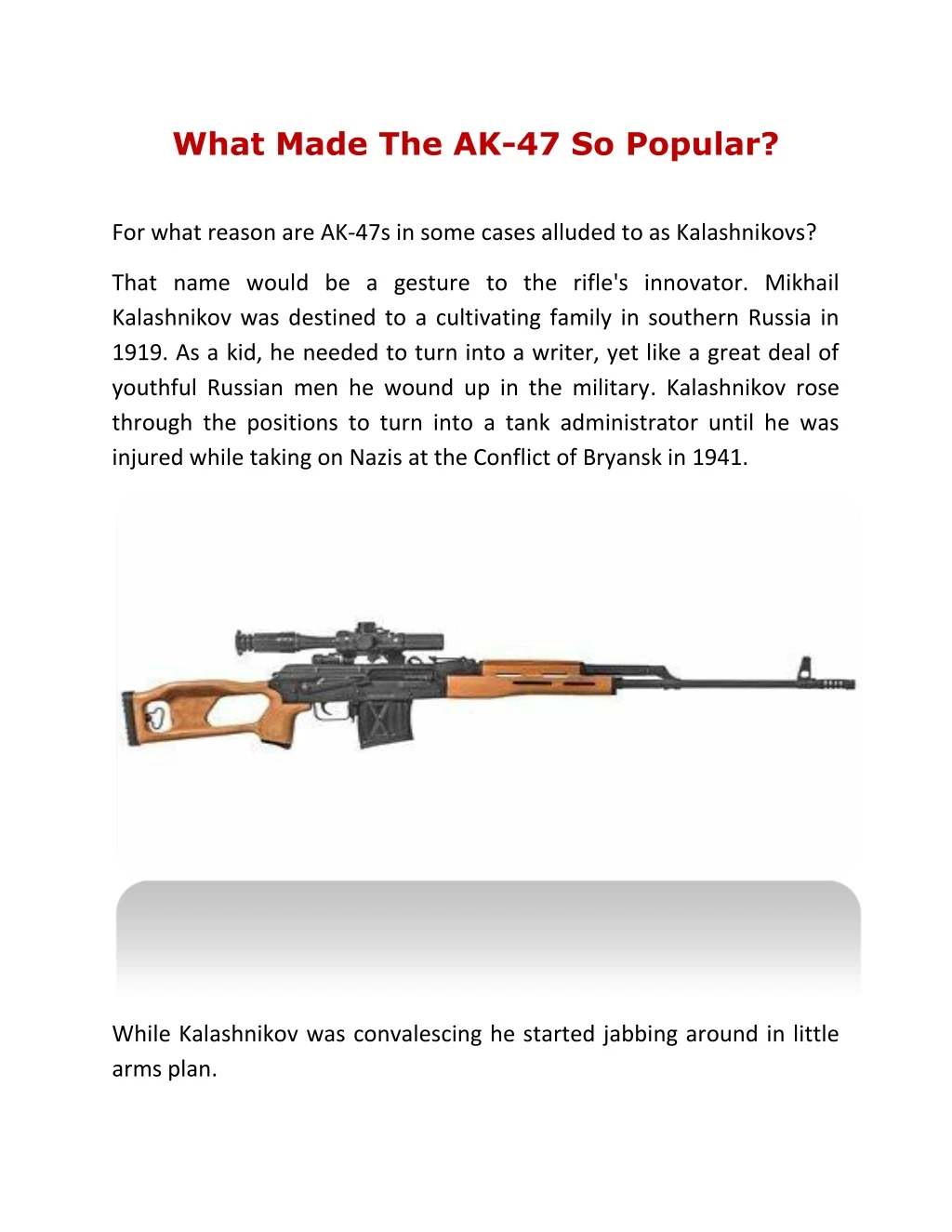 what made the ak 47 so popular for what reason